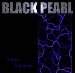 Black Pearl (JAP) : Death Engaged